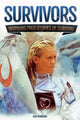 Survivors, Inspiring True Stories of Survival 9781783125524 Ben Hubbard