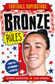 Book cover of: Football Superstars: Bronze Rules. By: Simon Mugford