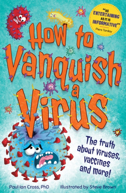 Book cover of: How to Vanquish a Virus. By: Paul Ian Cross