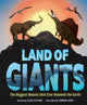 Book cover of: Land of Giants. By: Clive Gifford