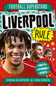 Book cover of: Football Superstars: Liverpool Rule. By: Simon Mugford