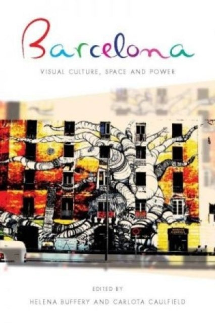 Book cover of: Barcelona. By: Helena Buffery