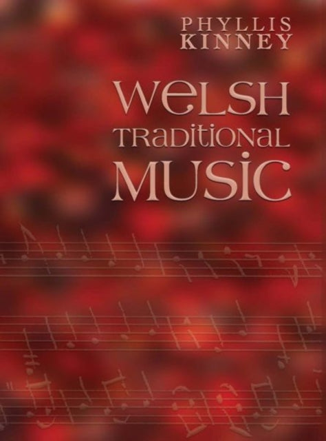 Book cover of: Welsh Traditional Music. By: Phyllis Kinney