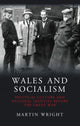 Book cover of: Wales and Socialism. By: Martin Wright