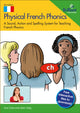Book cover of: Physical French Phonics, 4th edition