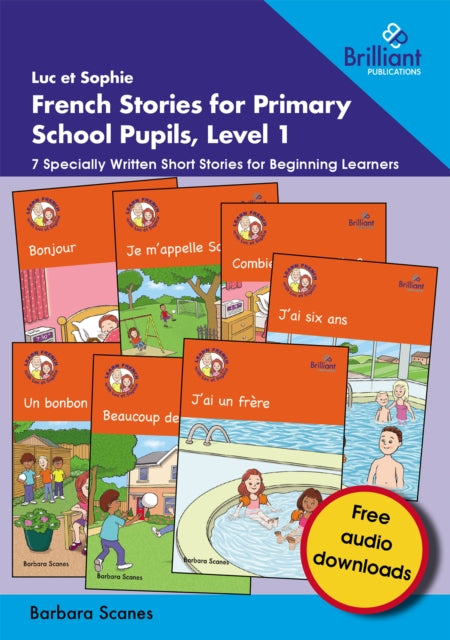 Book cover of: Luc et Sophie French Stories for Primary School Pupils, Level 1