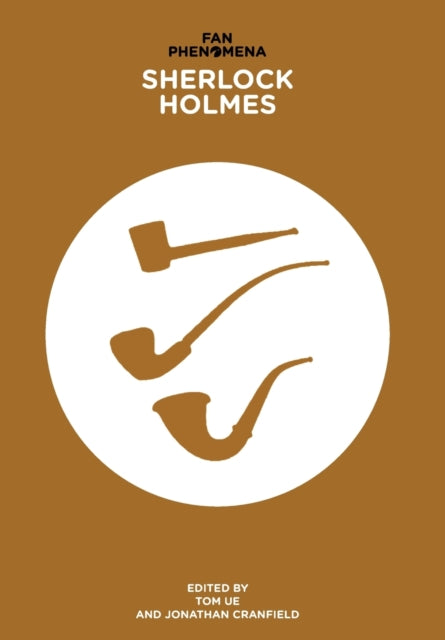 Book cover of: Fan Phenomena: Sherlock Holmes. By: Tom Ue