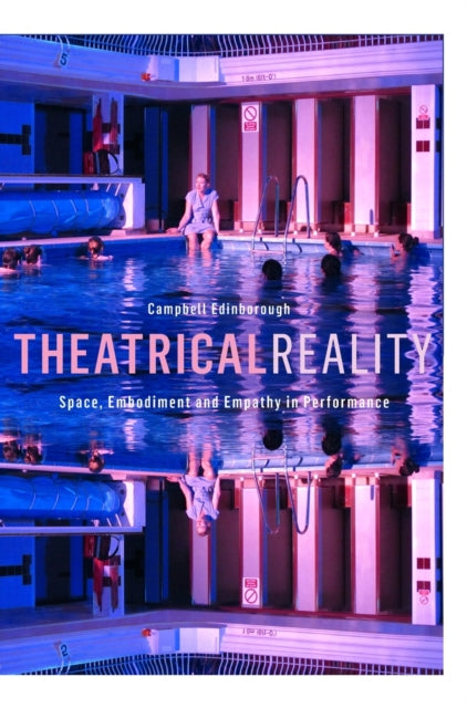 Book cover of: Theatrical Reality. By: Campbell Edinborough