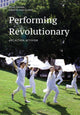 Book cover of: Performing Revolutionary. By: Nicole Garneau