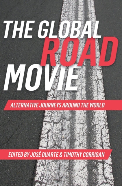 Book cover of: Global Road Movie. By: Jose Duarte