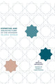 Book cover of: Expertise and Architecture in the Modern Islamic World. By: Peter H. Christensen