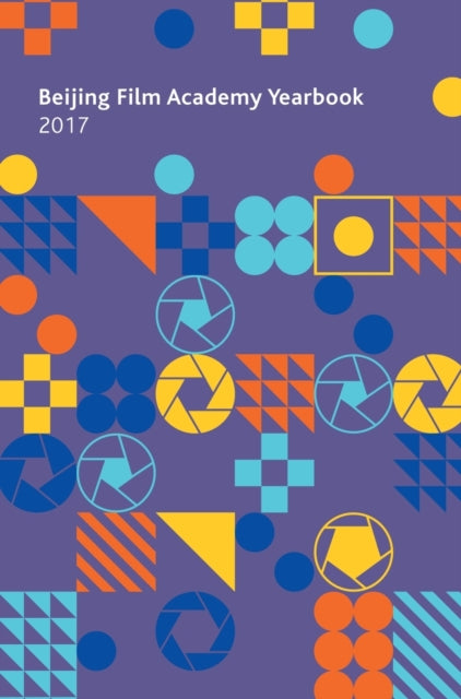 Book cover of: Beijing Film Academy Yearbook 2017. By: Beijing Film Academy's Dept of Film Studies
