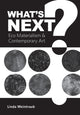Book cover of: What's Next?. By: Linda Weintraub