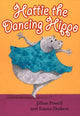 Book cover of: Hattie the Dancing Hippo. By: Jillian Powell