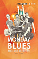Book cover of: Monday Blues. By: Marian Hoefnagel