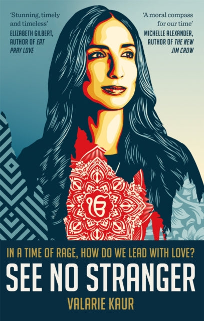 Book cover of: See No Stranger. By: Valarie Kaur