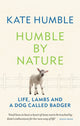 Book cover of: Humble by Nature. By: Kate Humble