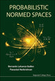 Book cover of: Probabilistic Normed Spaces. By: Bernardo Lafuerza Guillén