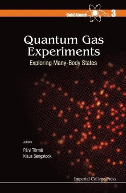 Book cover of: Quantum Gas Experiments: Exploring Many-body States. By: Päivi Törmä