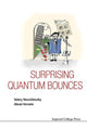 Book cover of: Surprising Quantum Bounces. By: Valery Nesvizhevsky