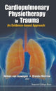 Book cover of: Cardiopulmonary Physiotherapy In Trauma: An Evidence-based Approach. By: Heleen Van Aswegen