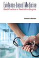 Book cover of: Evidence-based Medicine: Best Practice Or Restrictive Dogma. By: Desmond J. Sheridan
