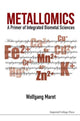 Book cover of: Metallomics: A Primer Of Integrated Biometal Sciences. By: W. Maret