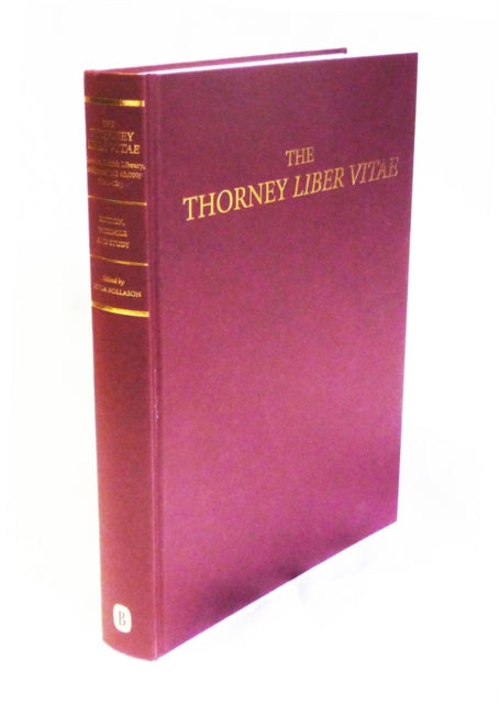 Book cover of: Thorney Liber Vitae (London, British Library, Additional MS 40,000, fols 1-12r). By: Lynda Rollason