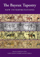 Book cover of: Bayeux Tapestry: New Interpretations. By: Martin K. Foys