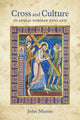 Book cover of: Cross and Culture in Anglo-Norman England. By: John Munns