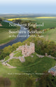 Book cover of: Northern England and Southern Scotland in the Central Middle Ages. By: Keith J. Stringer