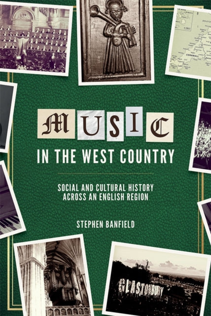 Book cover of: Music in the West Country. By: Stephen Banfield