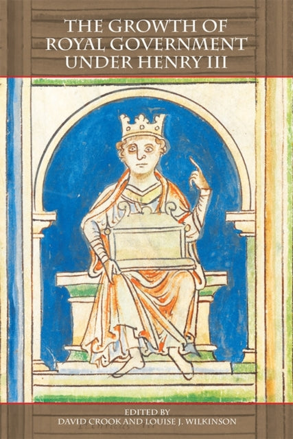 Book cover of: Growth of Royal Government under Henry III. By: David Crook