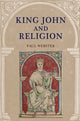 Book cover of: King John and Religion. By: Paul Webster