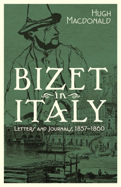 Book cover of: Bizet in Italy. By: Hugh Macdonald