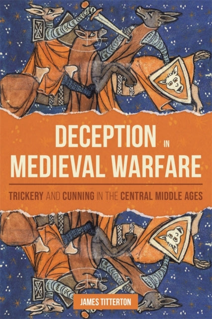 Book cover of: Deception in Medieval Warfare. By: James Titterton