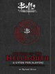 Book cover of: Buffy the Vampire Slayer: Demons of the Hellmouth: A Guide for Slayers. By: Nancy Holder