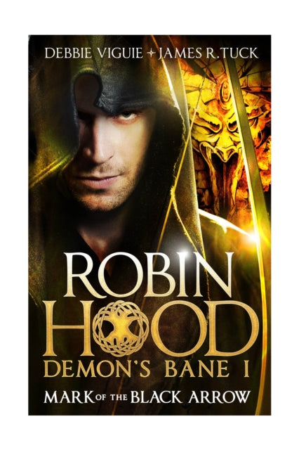 Book cover of: Robin Hood: Mark of the Black Arrow. By: Debbie Viguie