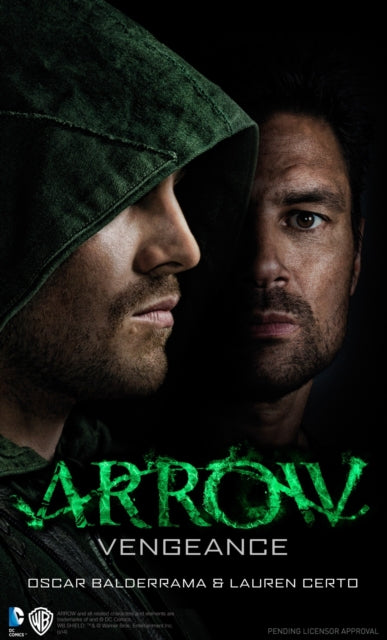 Book cover of: Arrow - Vengeance. By: Oscar Balderrama