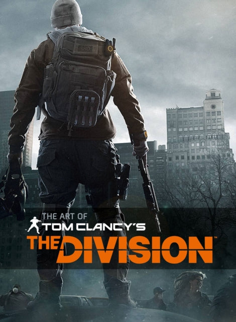 Book cover of: Art of Tom Clancy's The Division. By: Davies, Paul