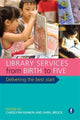 Book cover of: Library Services from Birth to Five. By: Carolynn Rankin