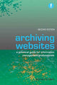 Book cover of: Archiving Websites. By: Adrian Brown