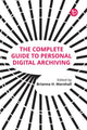 Book cover of: Complete Guide to Personal Digital Archiving. By: Brianna H. Marshall