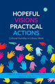 Book cover of: Hopeful Visions, Practical Actions. By: David A. Hurley
