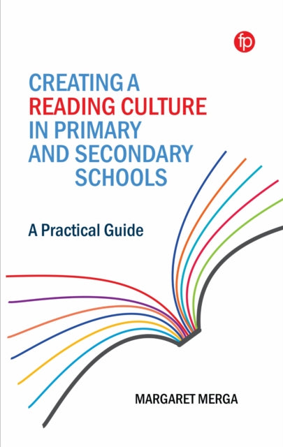 Book cover of: Creating a Reading Culture in Primary and Secondary Schools. By: Margaret K. Merga