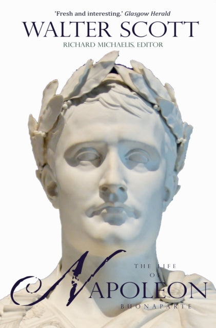 Book cover of: Life of Napoleon Buonaparte. By: Sir Walter Scott