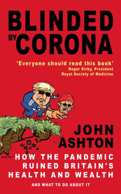 Book cover of: Blinded by Corona. By: John Ashton
