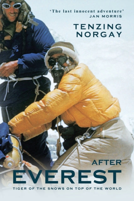 Book cover of: After Everest. By: Tenzing Norgay