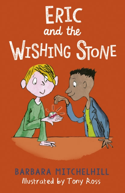 Book cover of: Eric and the Wishing Stone. By: Barbara Mitchelhill