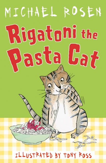 Rigatoni the Pasta Cat 9781783448432 Michael Rosen